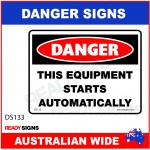 DANGER SIGN - DS-133 - THIS EQUIPMENT STARTS AUTOMATICALLY